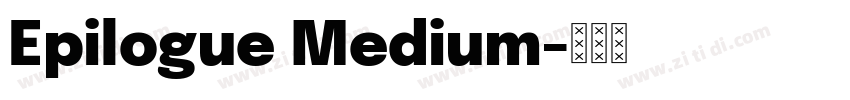 Epilogue Medium字体转换